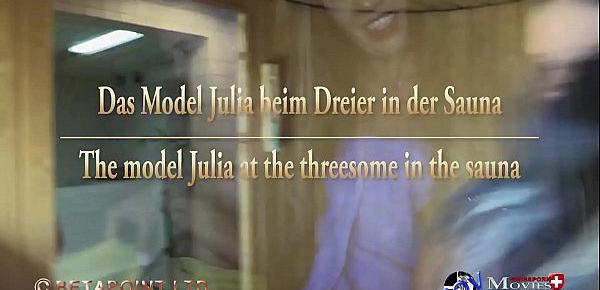 Das Model Julia beim Dreier in der Sauna - SPM Julia25 TR07